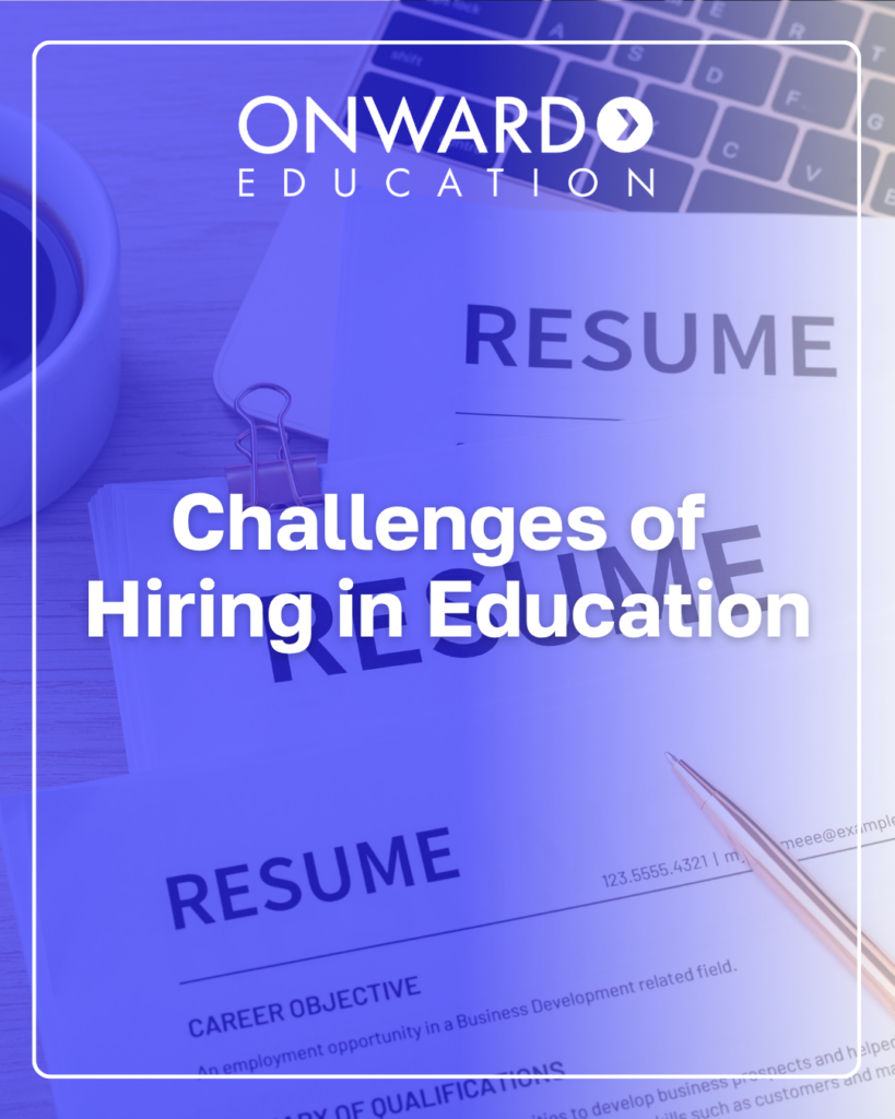 Challenges of Hiring in Education, background image of a neatly arranged desk with multiple resumes clipped together, a coffee cup, a laptop, and a gold pen. The scene suggests a professional environment focused on reviewing teacher job applications.